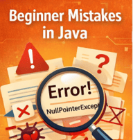 Common beginner challenges in Java and how to understand them